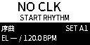 Ghost の画面: NO CLK / START RHYTHM