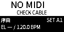 Ghost の画面: NO MIDI / CHECK CABLE